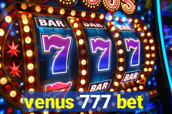 venus 777 bet